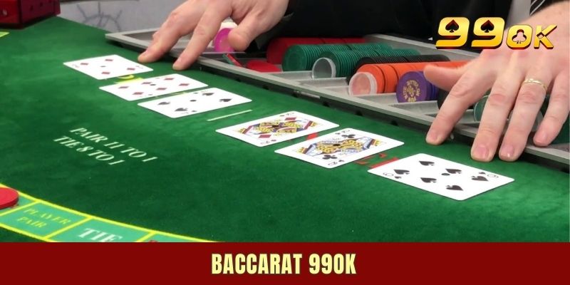Baccarat 99ok - Tựa Game Casino Nổi Tiếng Và Hấp Dẫn #1