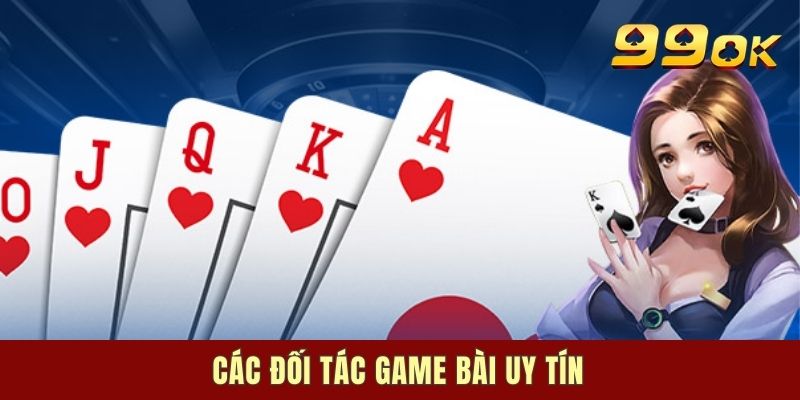 Các đối tác game bài uy tín