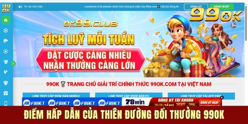 Điểm hấp dẫn của thiên đường đổi thưởng 99OK