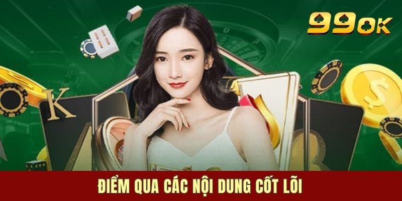 Điểm qua các nội dung cốt lõi