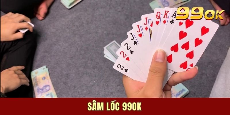 Sâm Lốc 99ok - Trải Nghiệm Hấp Dẫn, Cơ Hội Thắng Lớn Bất Ngờ