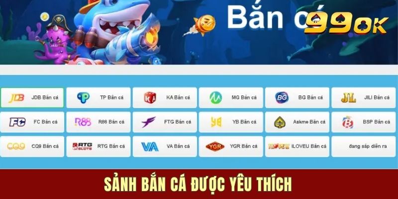 Sảnh bắn cá được yêu thích