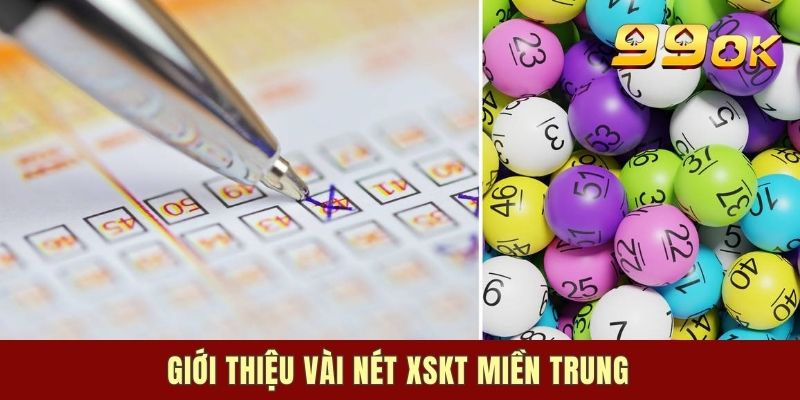 Giới thiệu vài nét xskt miền Trung