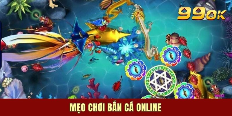 5 Mẹo Chơi Bắn Cá Online Tuyệt Đỉnh Từ Chuyên Gia Lão Làng