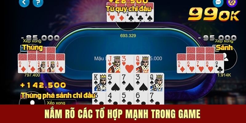 Nắm rõ các tổ hợp mạnh trong game