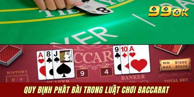 Quy định phát bài trong luật chơi Baccarat