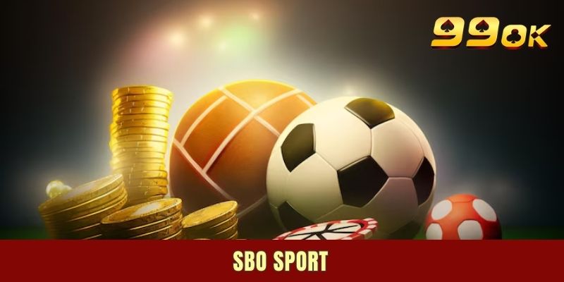 SBO Sport - Nhà Phát Hành Trứ Danh Làng Thể Thao Online