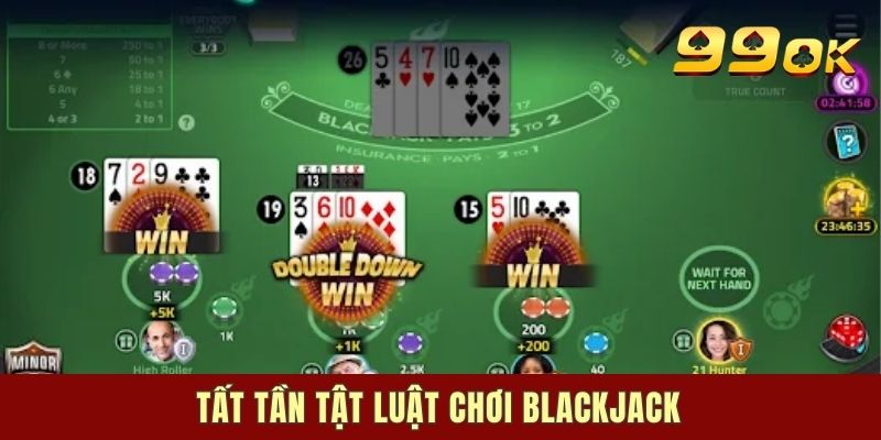 Tất tần tật luật chơi Blackjack