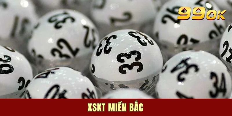 Xskt Miền Bắc - Loại Hình Giải Trí Hút Khách Tại Nhà Cái